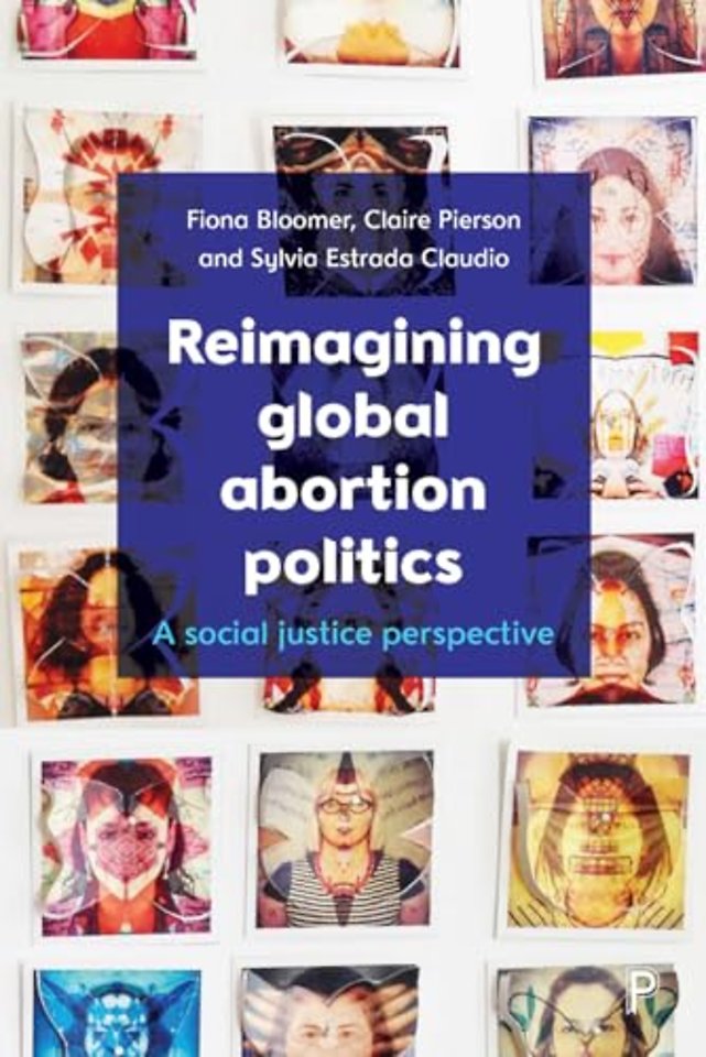 Reimagining Global Abortion Politics – A Social Justice Perspective