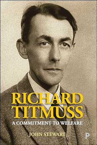 Richard Titmuss – A Commitment to Welfare