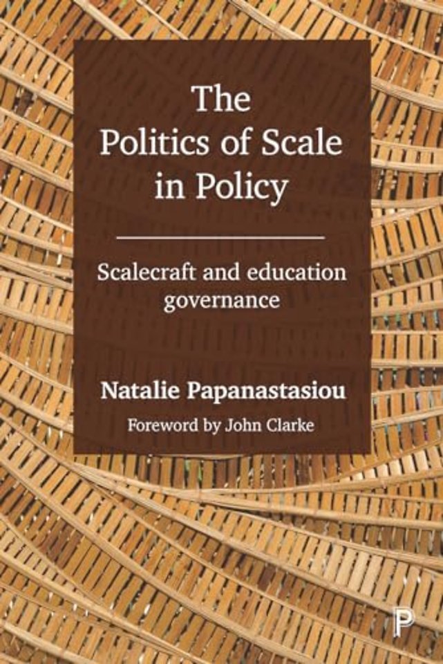 Politics of Scale in Policy – Scalecraft and Education Governance