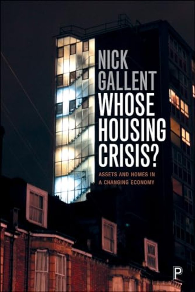 Whose Housing Crisis? – Assets and Homes in a Changing Economy