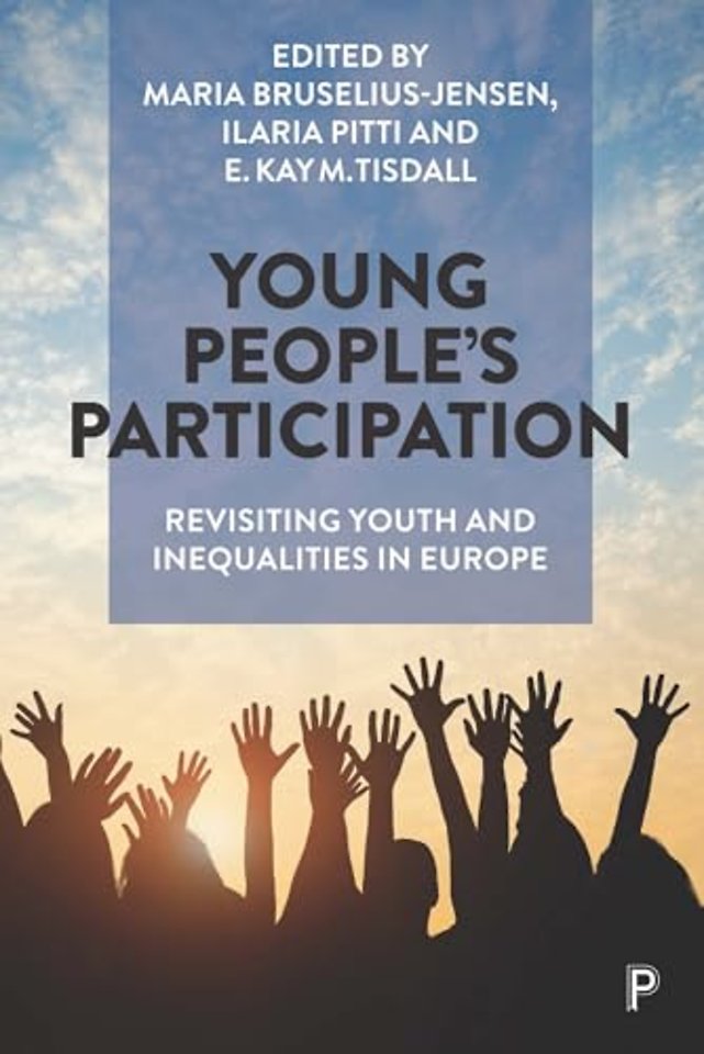 Young People′s Participation – Revisiting Youth and Inequalities in Europe