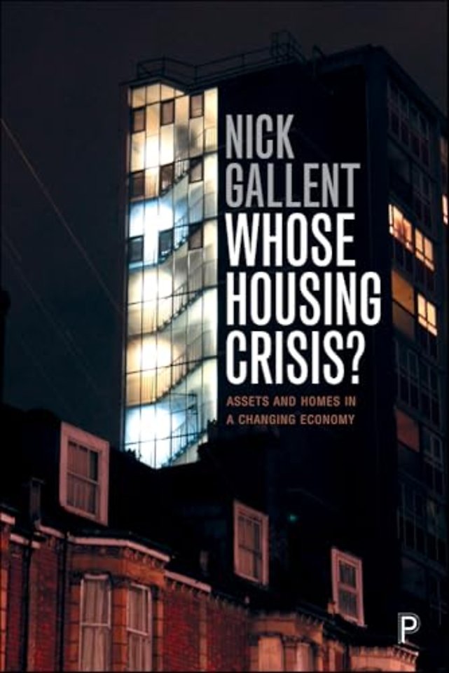 Whose Housing Crisis? – Assets and Homes in a Changing Economy