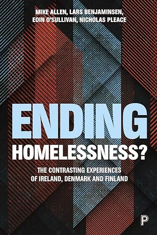 Ending Homelessness? – The Contrasting Experiences of Denmark, Finland and Ireland