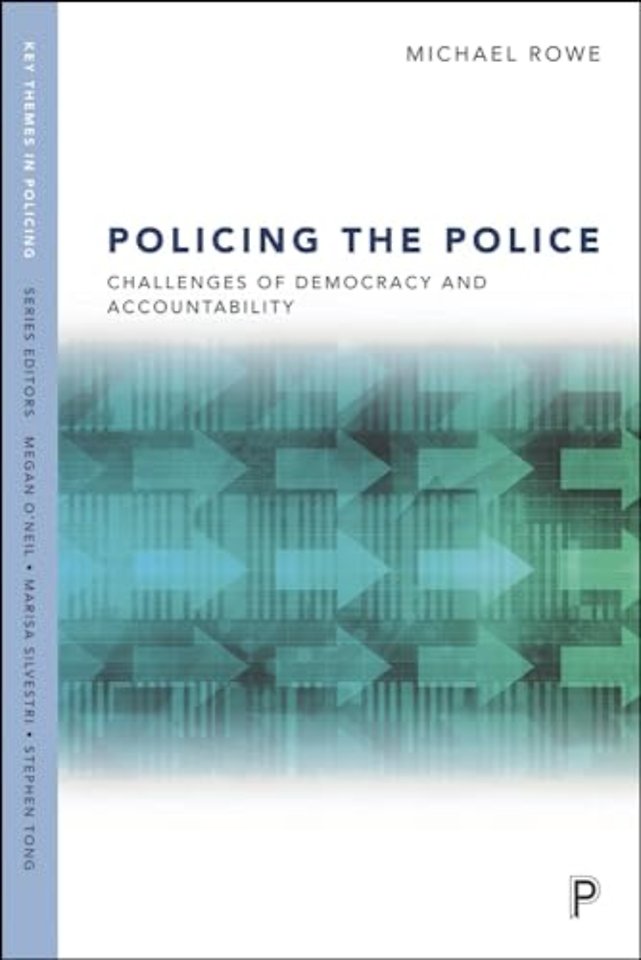 Policing the Police – Challenges of Democracy and Accountability