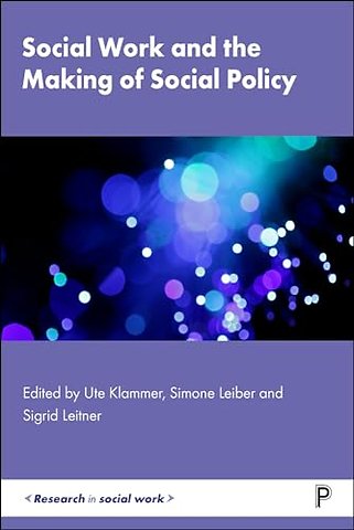 Social Work and the Making of Social Policy