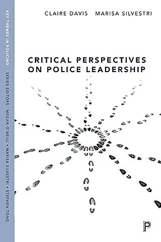 Critical Perspectives on Police Leadership