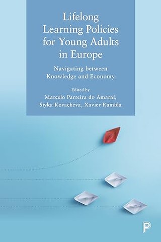 Lifelong Learning Policies for Young Adults in E – Navigating between Knowledge and Economy