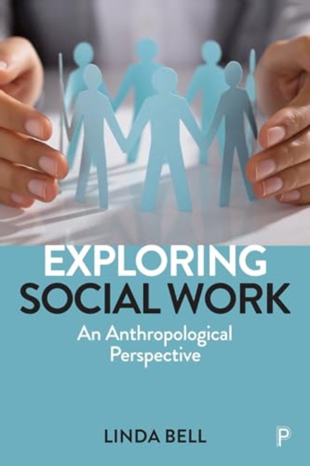 Exploring Social Work – An Anthropological Perspective