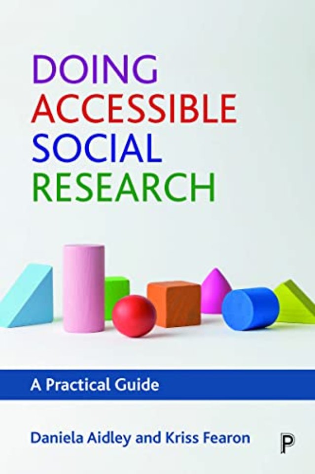 Doing Accessible Social Research – A Practical Guide