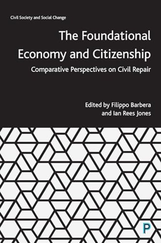 Foundational Economy and Citizenship – Comparative Perspectives on Civil Repair