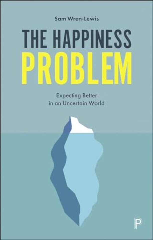 Happiness Problem – Expecting Better in an Uncertain World