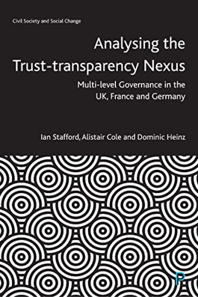 Analysing the Trust–Transparency Nexus – Multi–level Governance in the UK, France and Germany