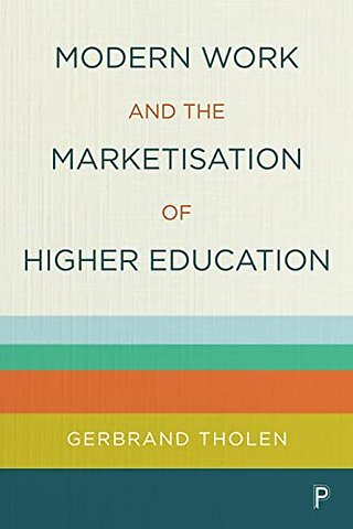 Modern Work and the Marketisation of Higher Education