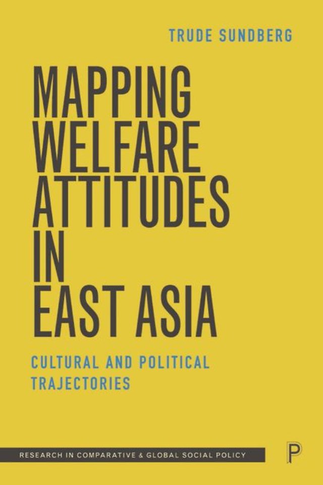 Mapping Welfare Attitudes in East Asia – Cultural and Political Trajectories
