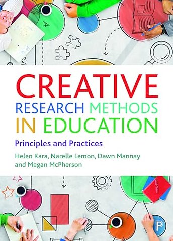 Creative Research Methods in Education – Principles and Practices