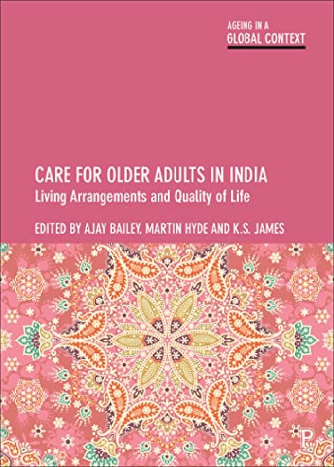 Care for Older Adults in India – Living Arrangements and Quality of Life