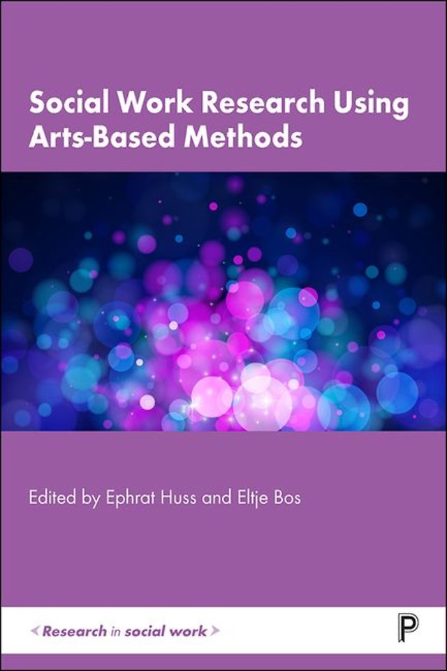 Social Work Research Using Arts–Based Methods