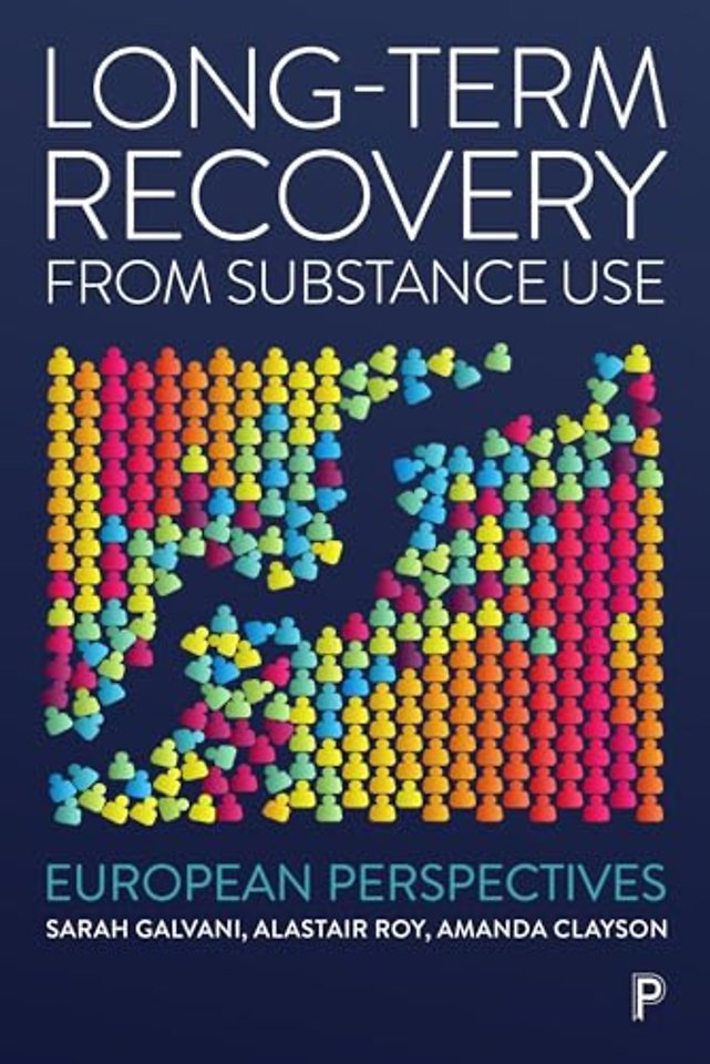 Long–Term Recovery from Substance Use – European Perspectives
