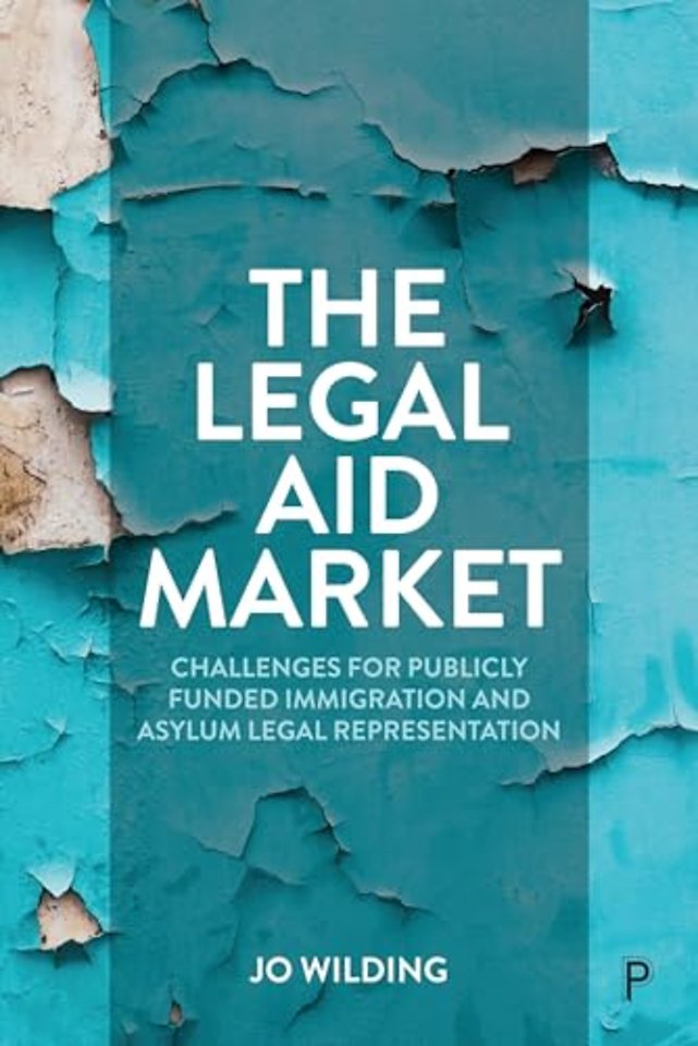 Legal Aid Market – Challenges for Publicly Funded Immigration and Asylum Legal Representation