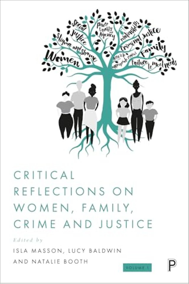 Critical Reflections on Women, Family, Crime and Justice