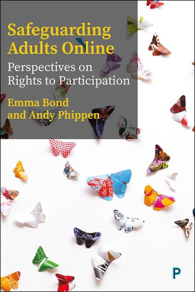 Safeguarding Adults Online – Perspectives on Rights to Participation