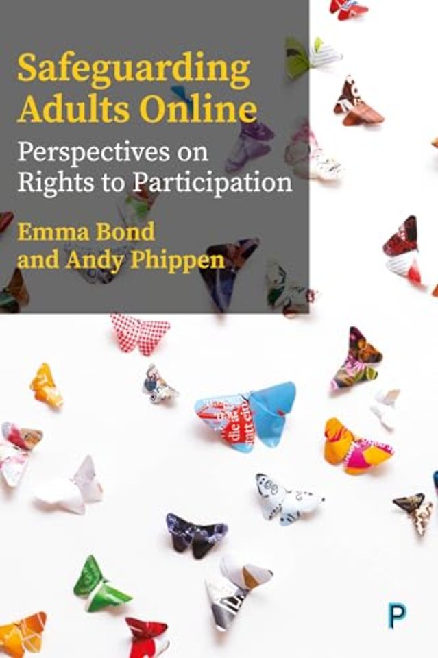 Safeguarding Adults Online – Perspectives on Rights to Participation