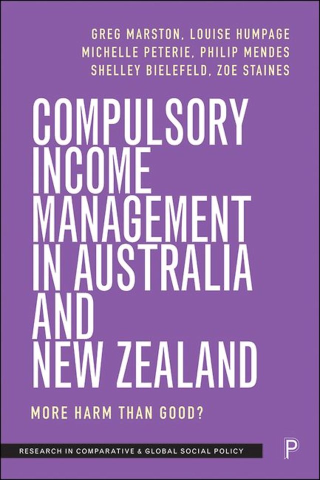 Compulsory Income Management in Australia and Ne – More Harm than Good?