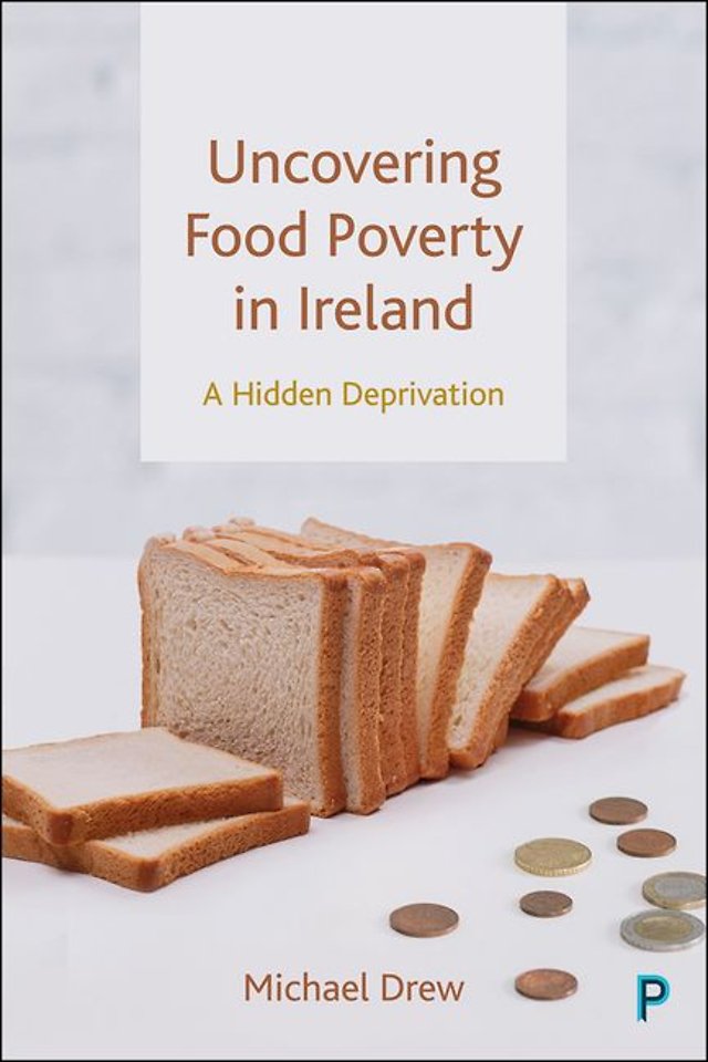 Uncovering Food Poverty in Ireland – A Hidden Deprivation