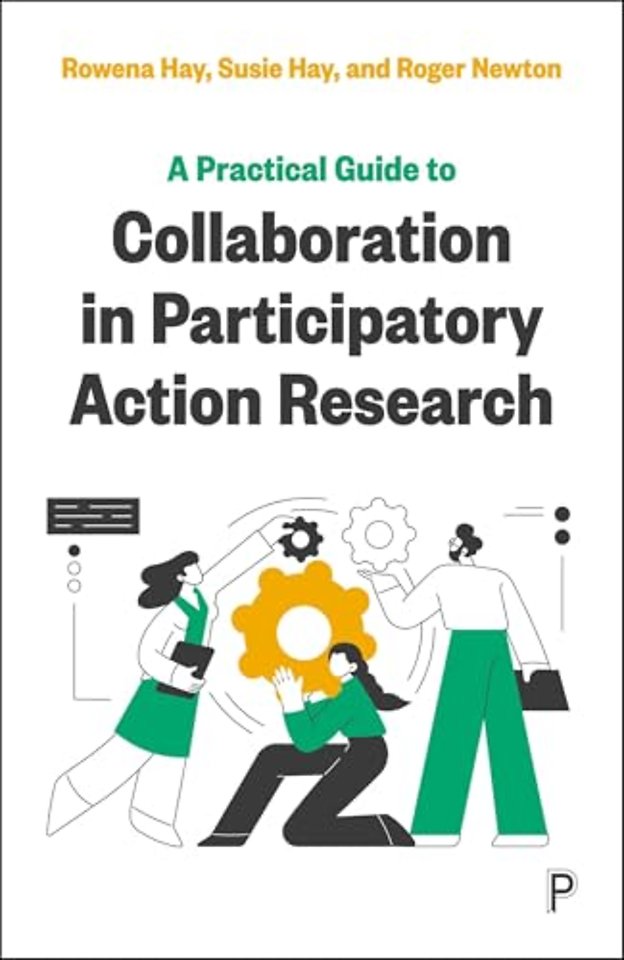 Practical Guide to Collaboration in Participatory Action Research