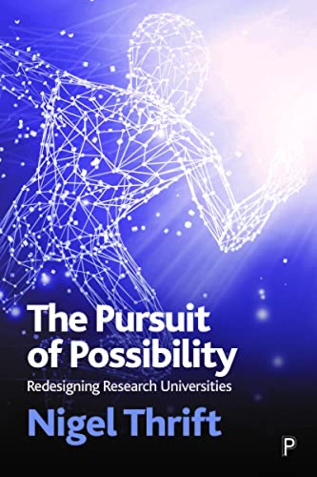 Pursuit of Possibility – Redesigning Research Universities