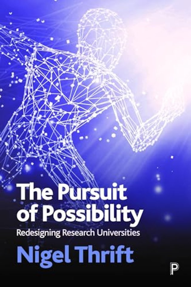 Pursuit of Possibility – Redesigning Research Universities