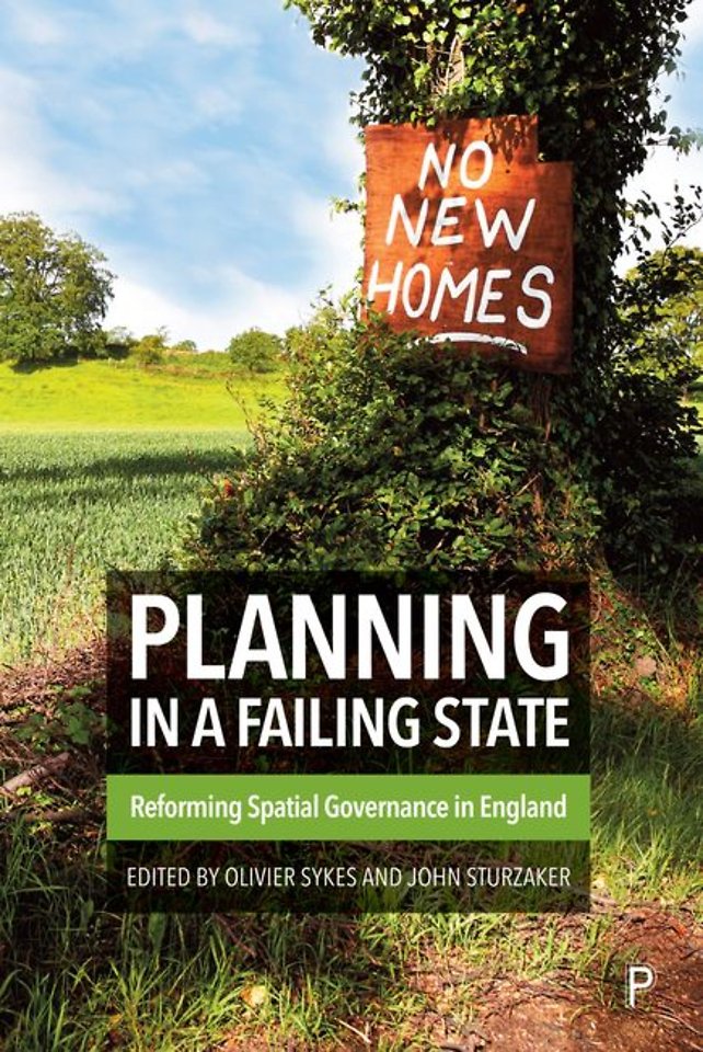 Planning in a Failing State – Reforming Spatial Governance in England