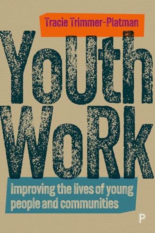 Youth Work – Improving the Lives of Young People and Communities