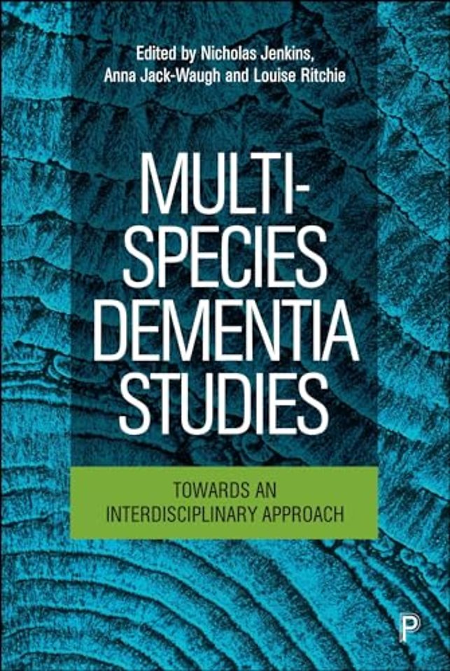 Multi–Species Dementia Studies – Towards an Interdisciplinary Approach