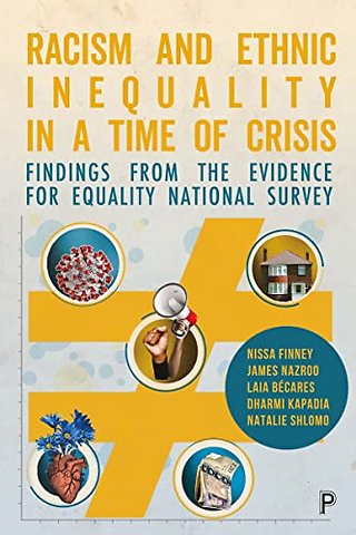Racism and Ethnic Inequality in a Time of Crisis – Findings from the Evidence for Equality National Survey