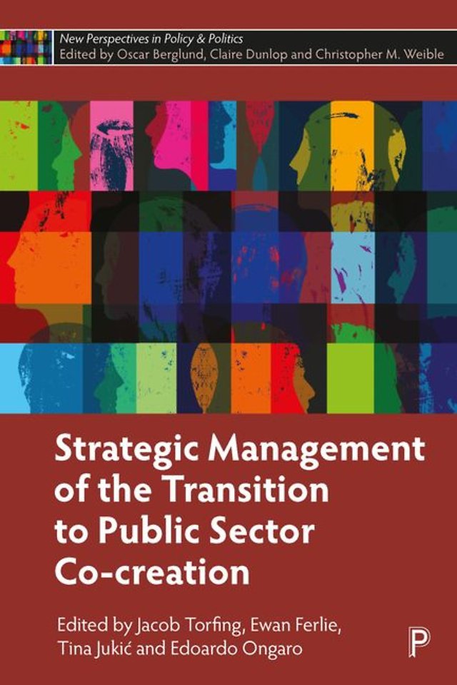 Strategic Management of the Transition to Public Sector Co–Creation