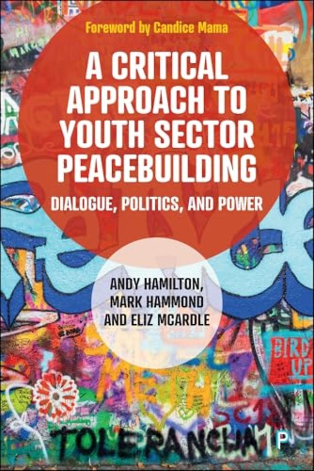 Critical Approach to Youth Sector Peacebuilding – Dialogue, Politics, and Power