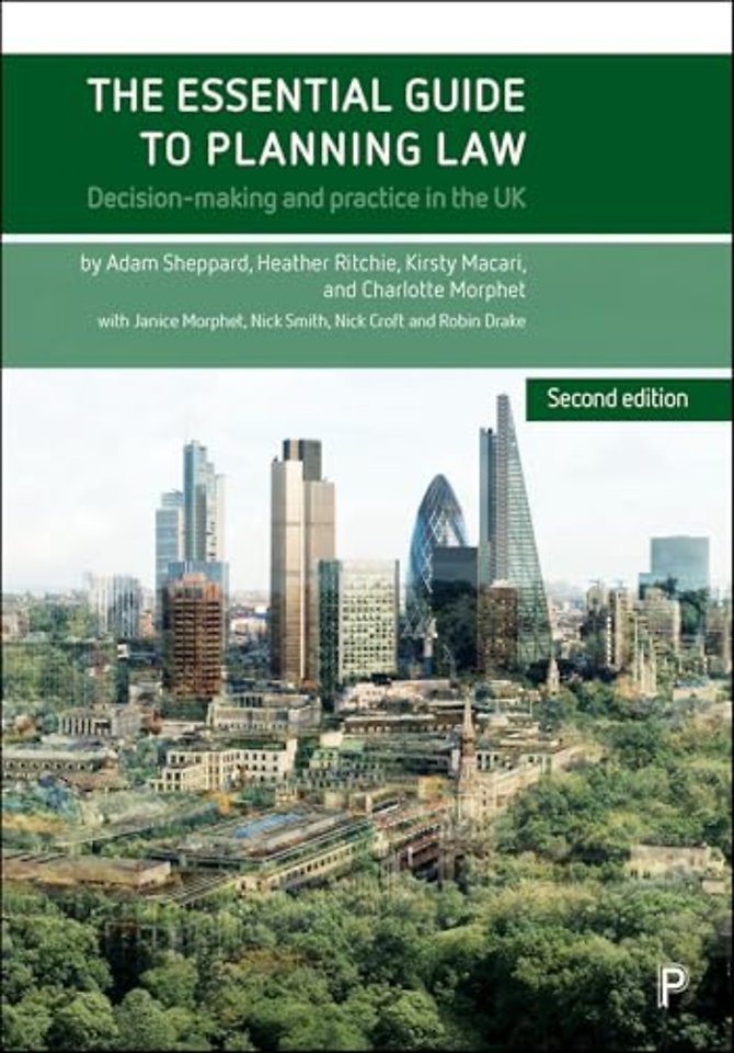 Essential Guide to Planning Law (Second Edition) – Decision–making and Practice in the UK