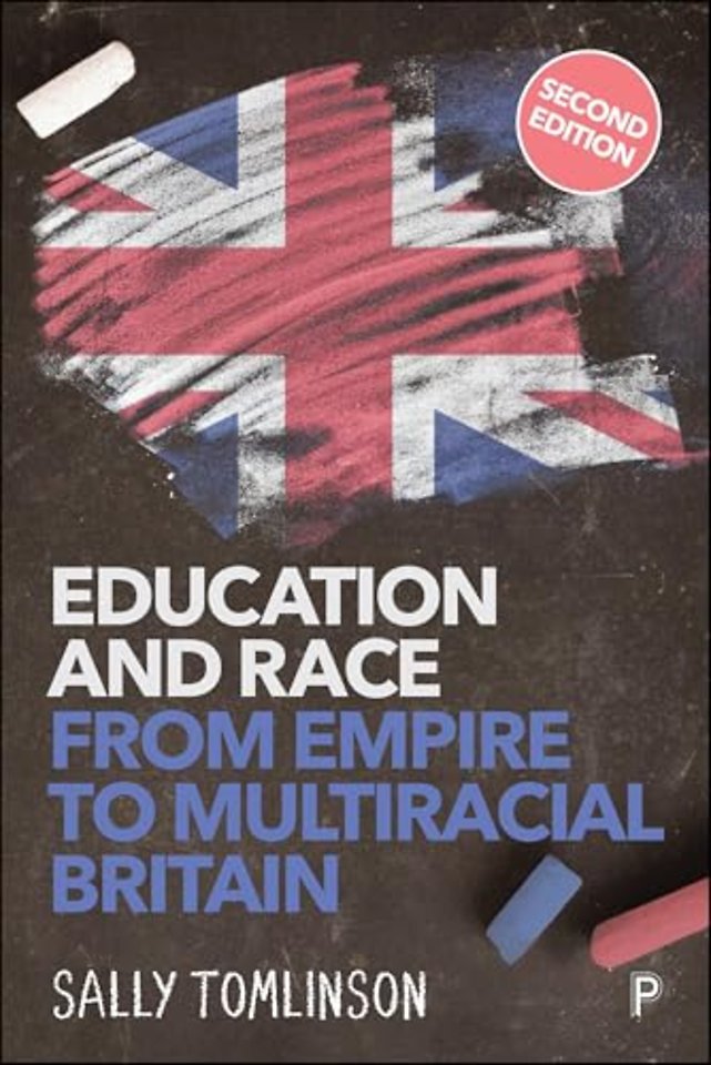 Education and Race from Empire to Multiracial Britain (Second Edition)