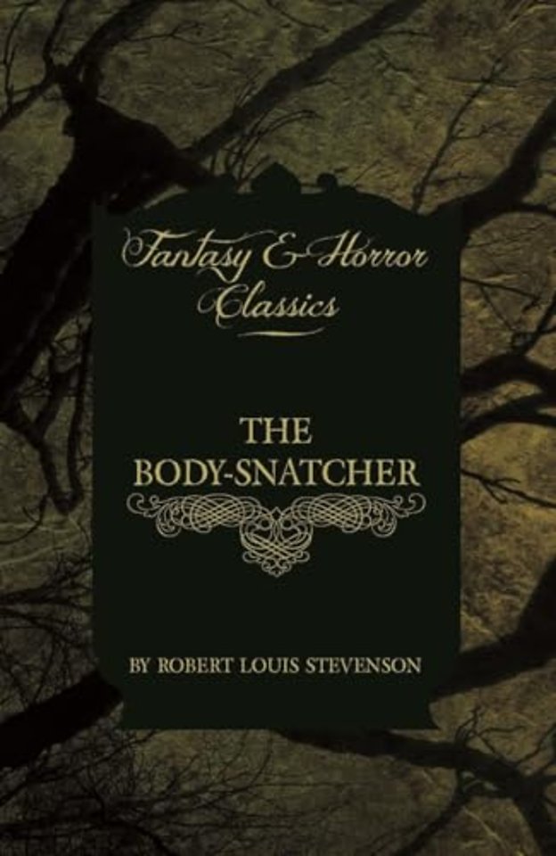 The Body-Snatcher (Fantasy and Horror Classics)