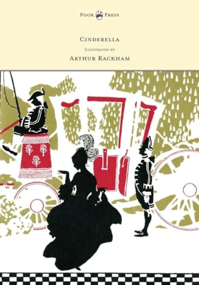 Cinderella - Illustrated by Arthur Rackham