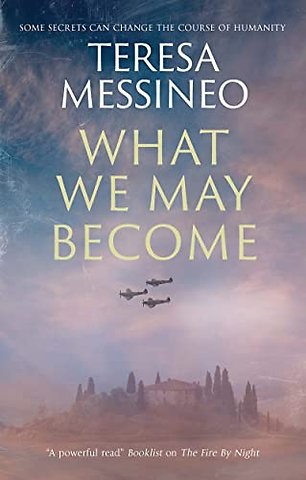 What We May Become
