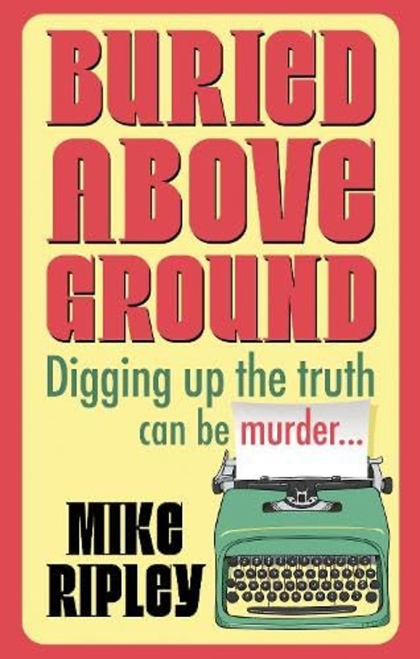 Buried Above Ground