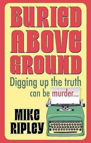 Buried Above Ground