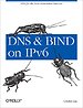 DNS & BIND in IPv6 DNS & BIND in IPv6