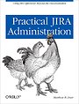 Practical JIRA Adminstration