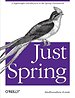 Just Spring Just Spring