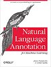 Natural Language Annotation for Machine Learning Natural Language Annotation for Machine Learning