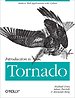 Introduction to Tornado Introduction to Tornado
