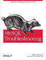 MySQL Troubleshooting MySQL Troubleshooting